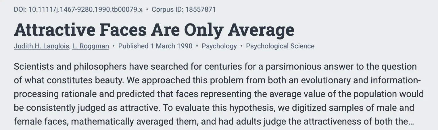 Abstract of Attractive Faces Are Only Average by Langlois and Roggman, Psychological Science, 1990